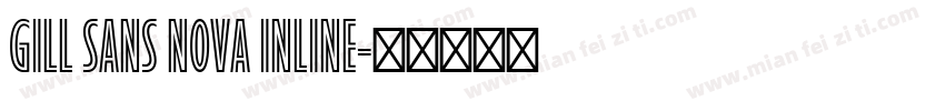 Gill Sans Nova Inline字体转换